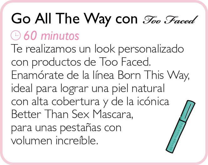 Go All The Way con Too Faced